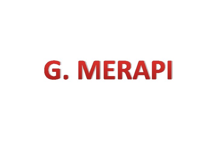 G. MERAPI 