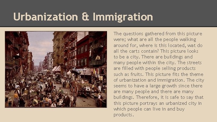Urbanization & Immigration http: //educators. mfa. org/sites/educators. mfa. dev/files/st yles/large/public/attached_file_10415. jpg? itok=y. WXe. Tg