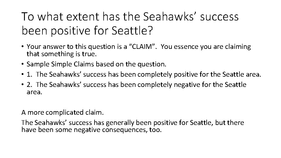 To what extent has the Seahawks’ success been positive for Seattle? • Your answer