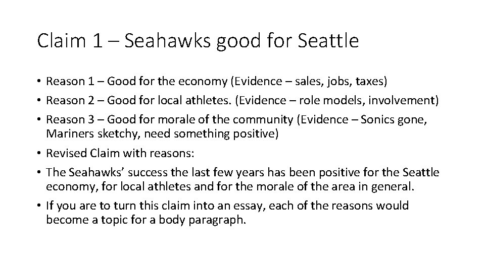 Claim 1 – Seahawks good for Seattle • Reason 1 – Good for the