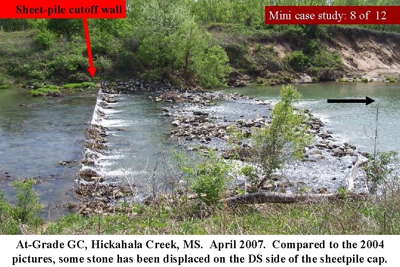 Sheet-pile cutoff wall Mini case study: 8 of 12 At-Grade GC, Hickahala Creek, MS.