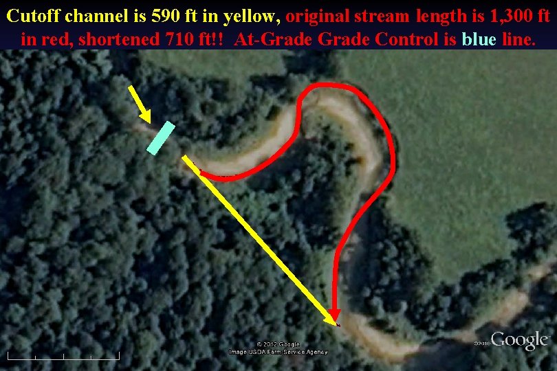 Cutoff channel is 590 ft in yellow, original stream length is 1, 300 ft