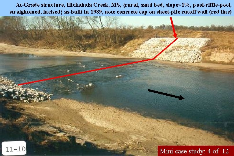 At-Grade structure, Hickahala Creek, MS, {rural, sand bed, slope<1%, pool-riffle-pool, straightened, incised} as-built in