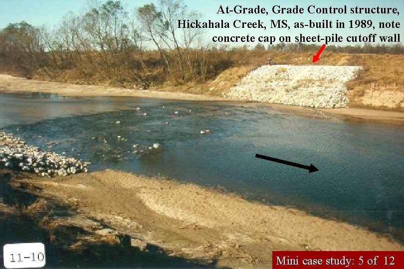 At-Grade, Grade Control structure, Hickahala Creek, MS, as-built in 1989, note concrete cap on
