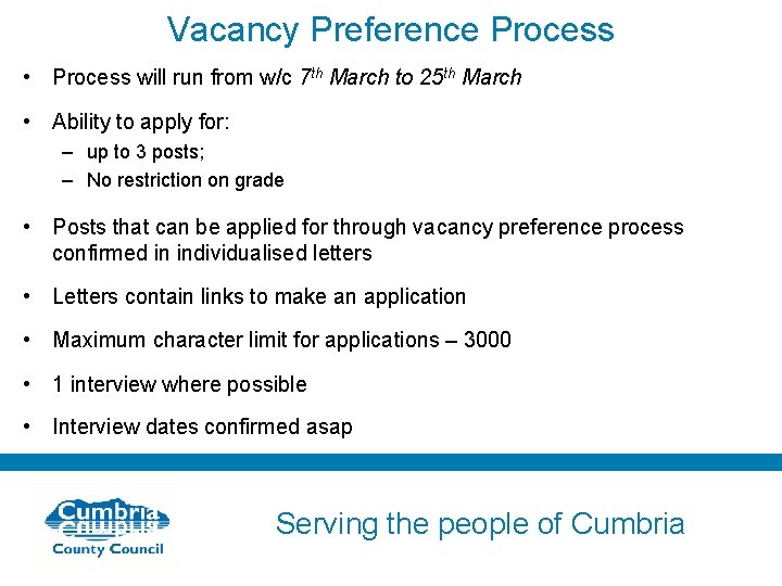 Vacancy Preference Process • Process will run from w/c 7 th March to 25