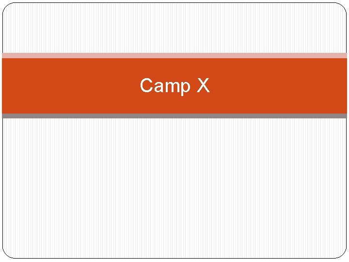 Camp X 