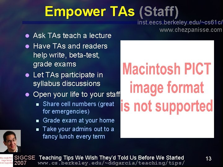 Empower TAs (Staff) Ask TAs teach a lecture l Have TAs and readers help