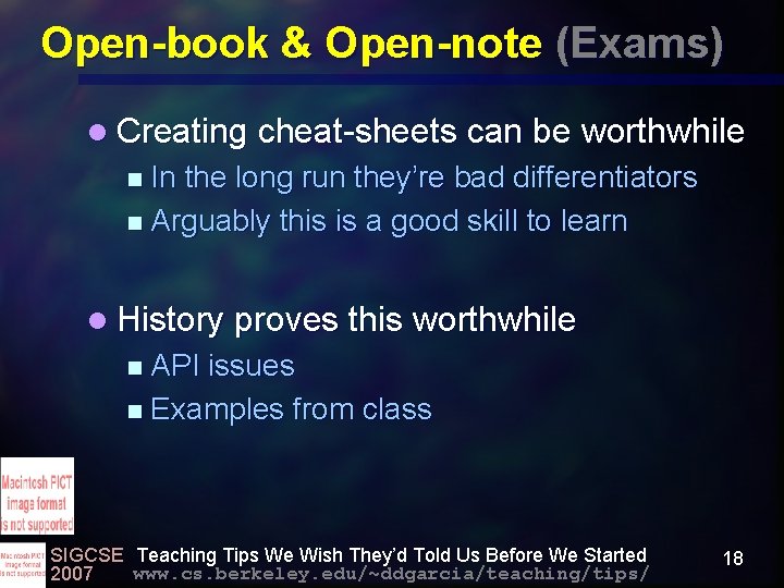 Open-book & Open-note (Exams) l Creating cheat-sheets can be worthwhile In the long run