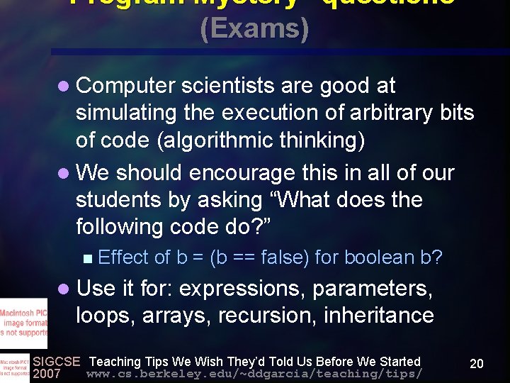 “Program Mystery” questions (Exams) l Computer scientists are good at simulating the execution of