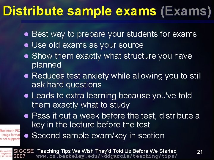 Distribute sample exams (Exams) l l l l Best way to prepare your students