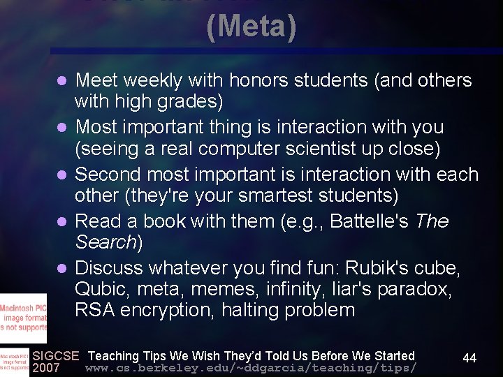 Offer an Honors Section (Meta) l l l Meet weekly with honors students (and