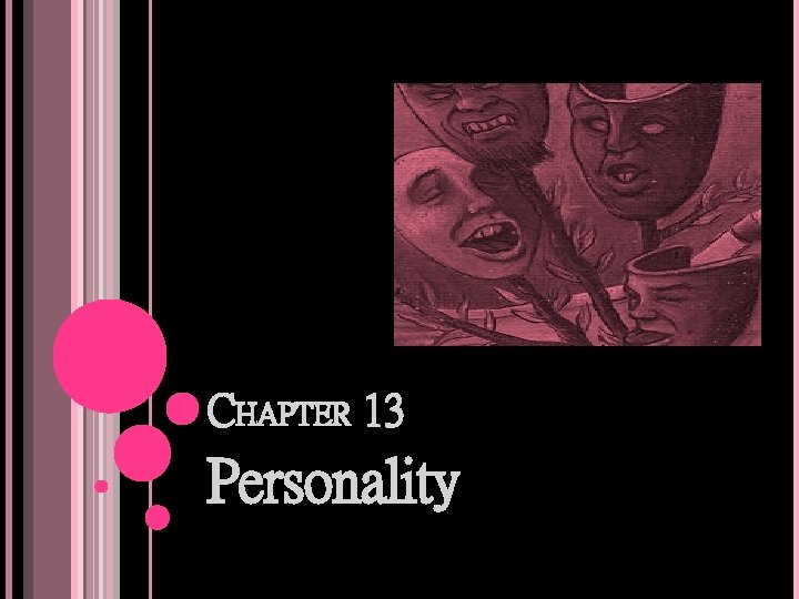CHAPTER 13 Personality 