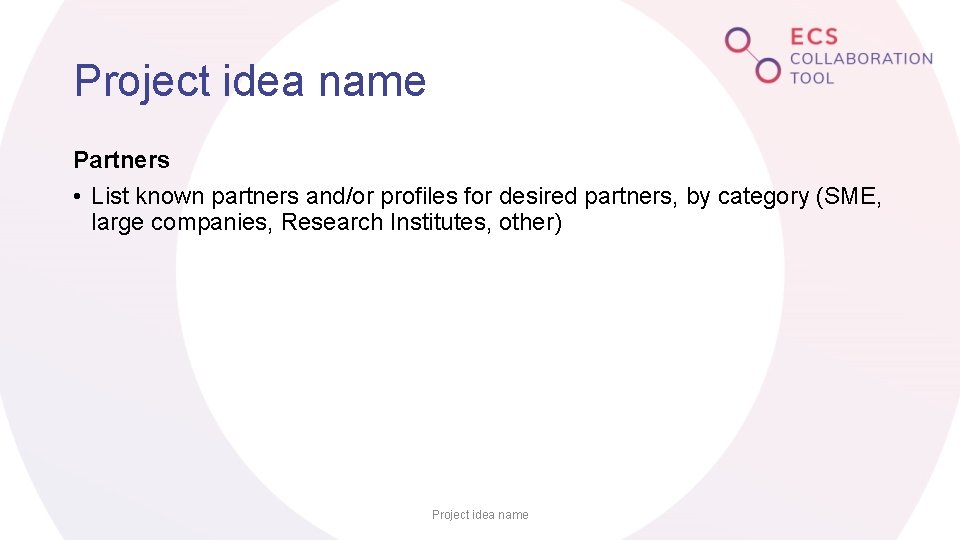 Project idea name Subtitle explaining acronym Contact person