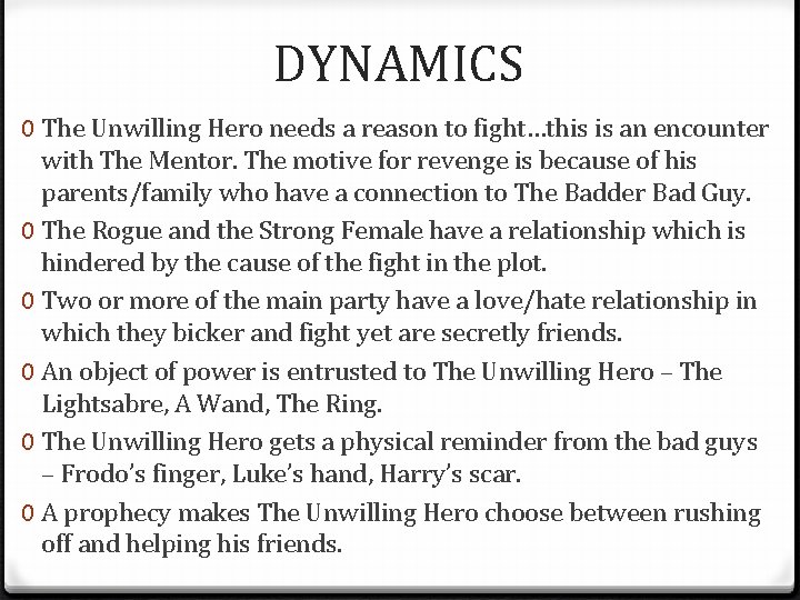 DYNAMICS 0 The Unwilling Hero needs a reason to fight…this is an encounter with DYNAMICS 0 The Unwilling Hero needs a reason to fight…this is an encounter with