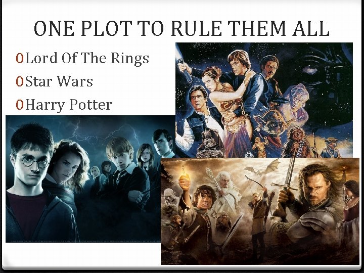 ONE PLOT TO RULE THEM ALL 0 Lord Of The Rings 0 Star Wars ONE PLOT TO RULE THEM ALL 0 Lord Of The Rings 0 Star Wars