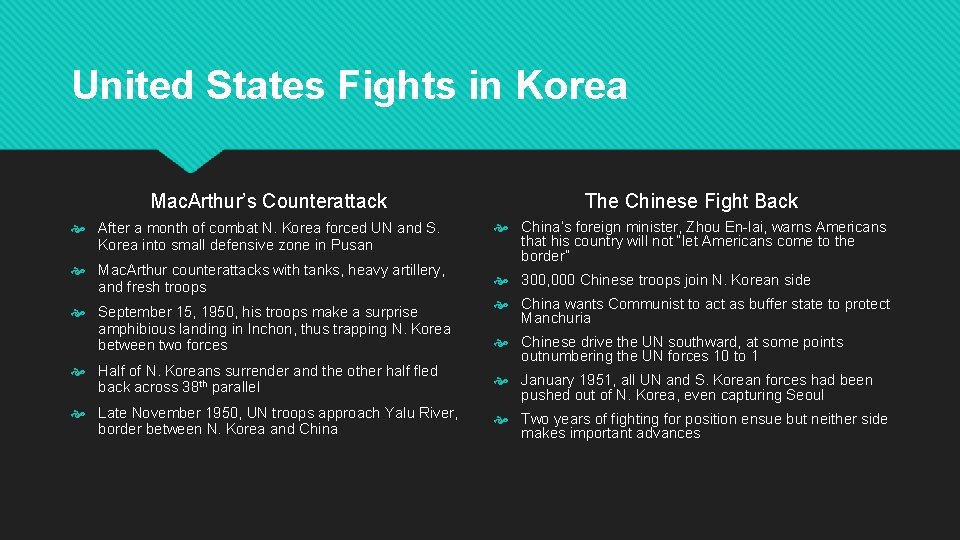 United States Fights in Korea Mac. Arthur’s Counterattack After a month of combat N.