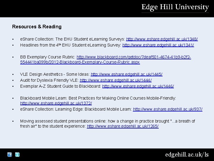 Resources & Reading • • e. Share Collection: The EHU Student e. Learning Surveys: