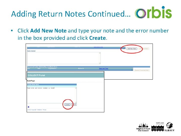 Adding Return Notes Continued… • Click Add New Note and type your note and