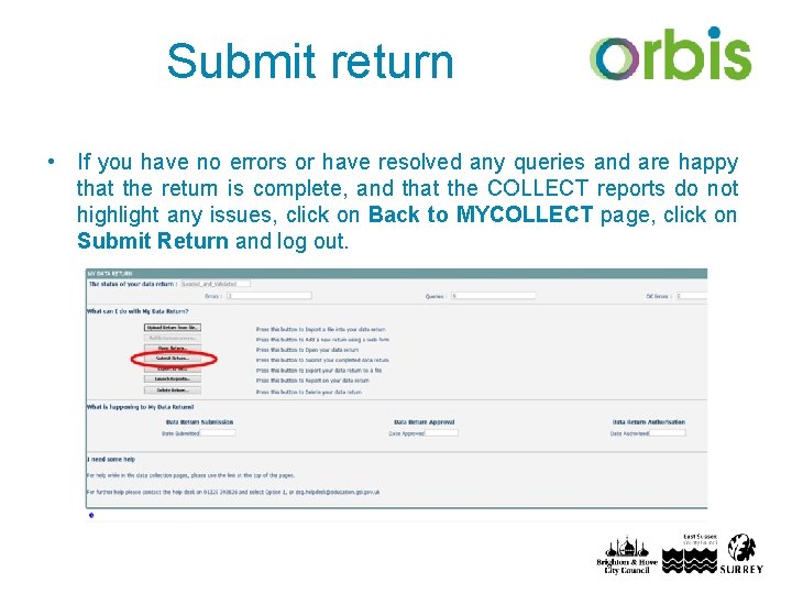 Submit return • If you have no errors or have resolved any queries and
