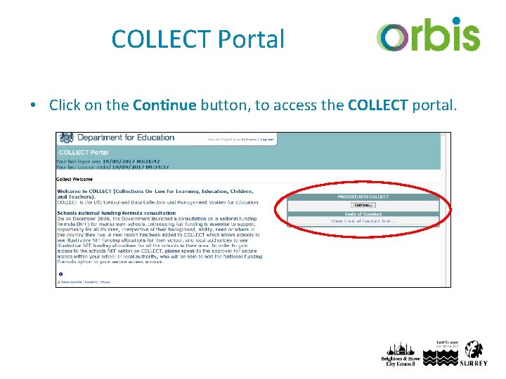 COLLECT Portal • Click on the Continue button, to access the COLLECT portal. 