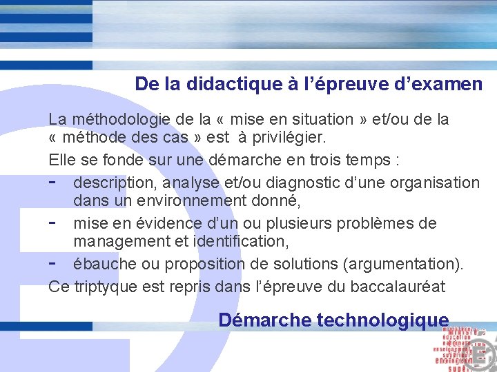 De la didactique à l’épreuve d’examen La méthodologie de la « mise en situation