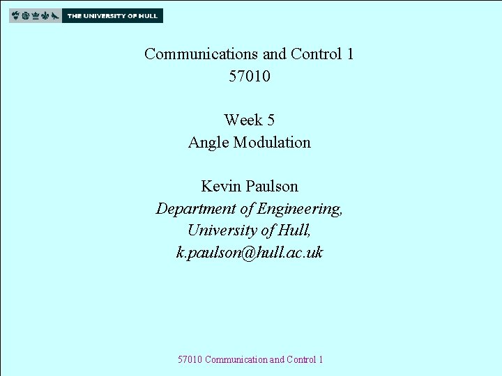 Communications and Control 1 57010 Week 5 Angle