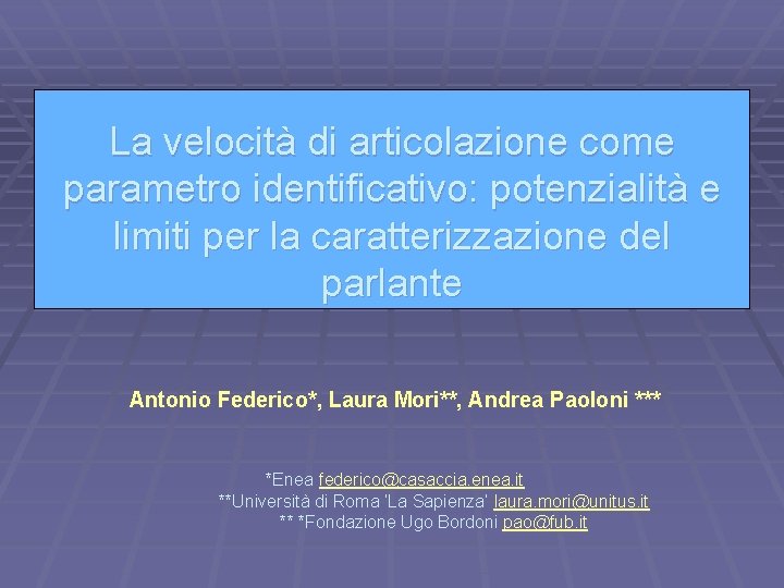 La velocità di articolazione come parametro identificativo: potenzialità e limiti per la caratterizzazione del