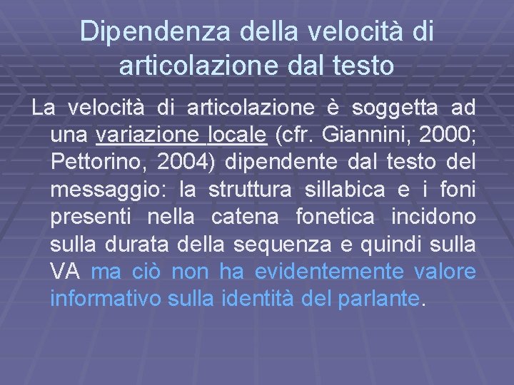 Dipendenza della velocità di articolazione dal testo La velocità di articolazione è soggetta ad