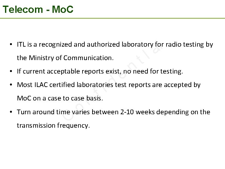 Telecom - Mo. C l a • ITL is a recognized and authorized laboratory