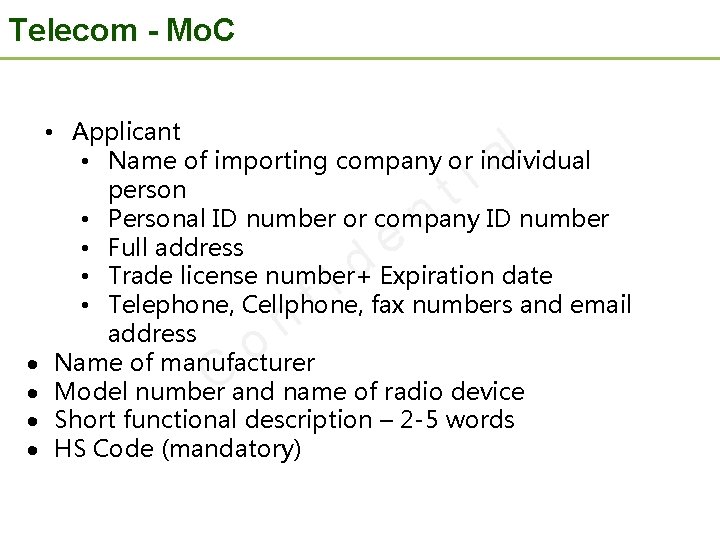 Telecom - Mo. C • Applicant • Name of importing company or individual person