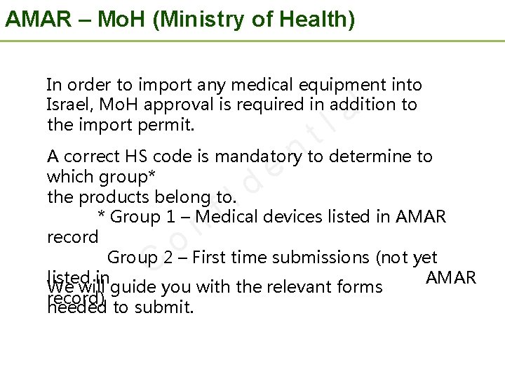 AMAR – Mo. H (Ministry of Health) In order to import any medical equipment