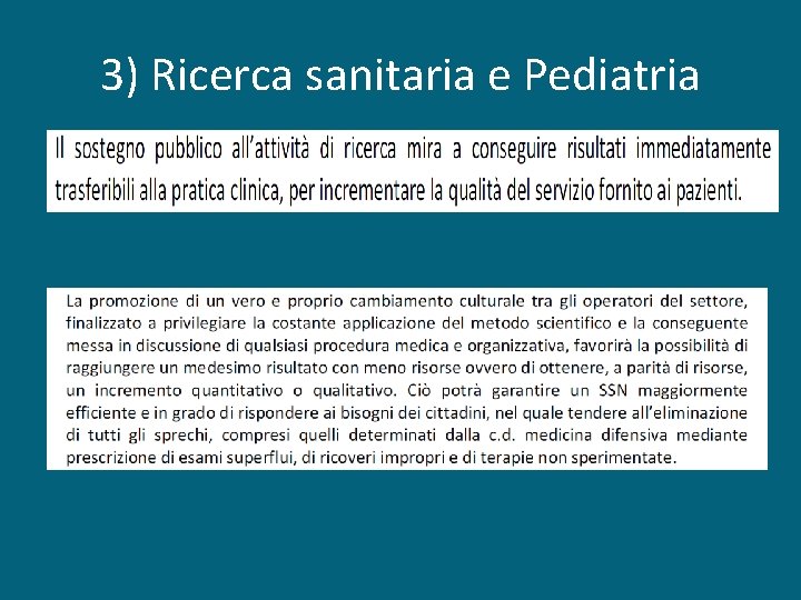 3) Ricerca sanitaria e Pediatria 