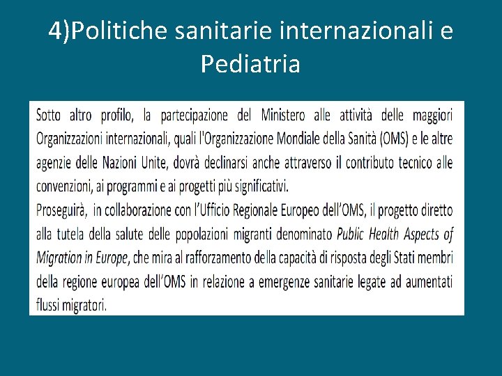 4)Politiche sanitarie internazionali e Pediatria 