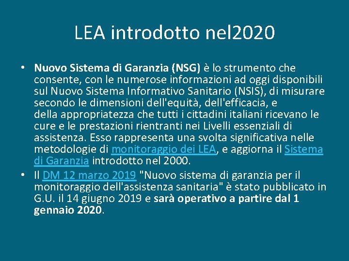 LEA introdotto nel 2020 • Nuovo Sistema di Garanzia (NSG) è lo strumento che
