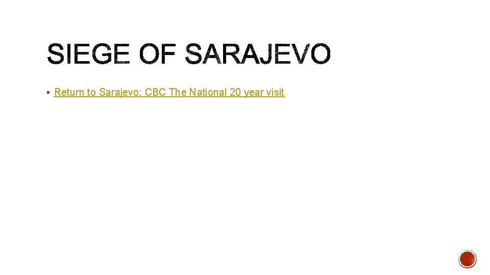 § Return to Sarajevo: CBC The National 20 year visit 