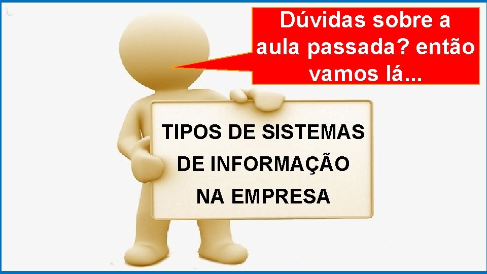 GRADUAÇÃODúvidas EM PSICOLOGIA sobre a ORGANIZACIONAL aula passada? então vamos lá. . . TIPOS