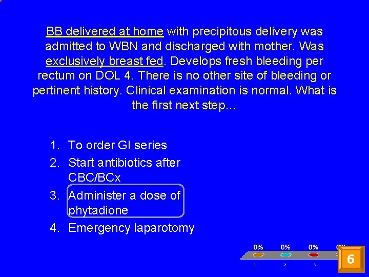 BB delivered at home with precipitous delivery was admitted to WBN and discharged with