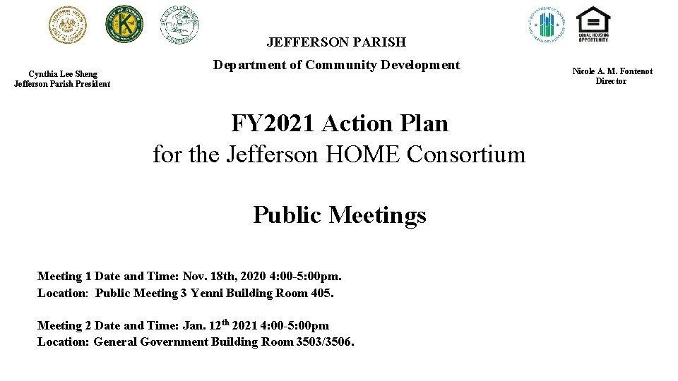 JEFFERSON PARISH Cynthia Lee Sheng Jefferson Parish President Department of Community Development FY 2021