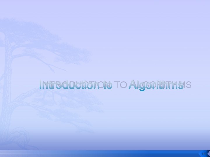 INTRODUCTION TO ALGORITHMS 19 
