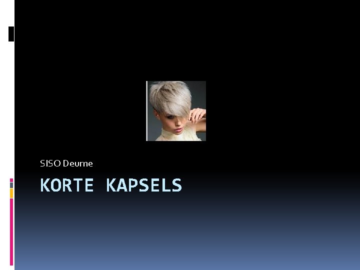 SISO Deurne KORTE KAPSELS 