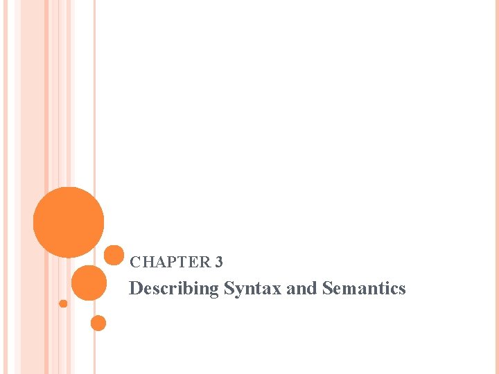 CHAPTER 3 Describing Syntax and Semantics 