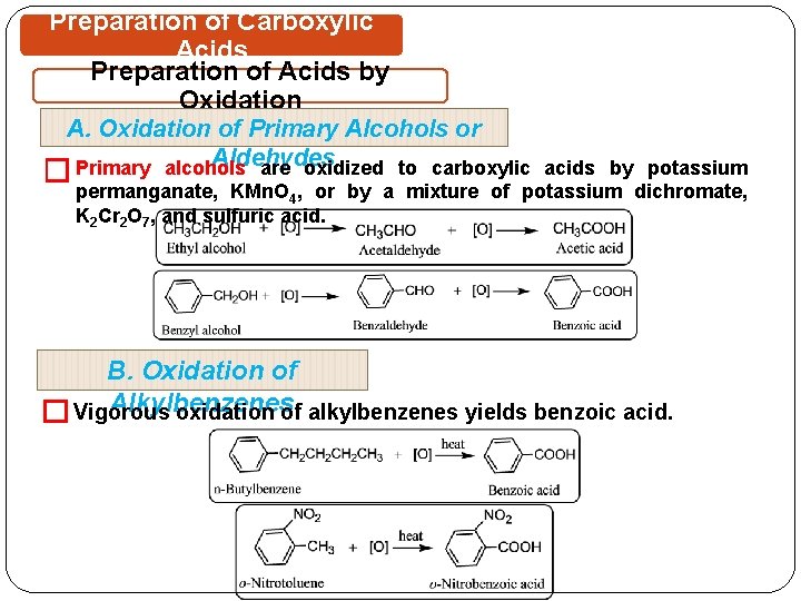 Preparation of Carboxylic Acids Preparation of Acids by Oxidation A. Oxidation of Primary Alcohols