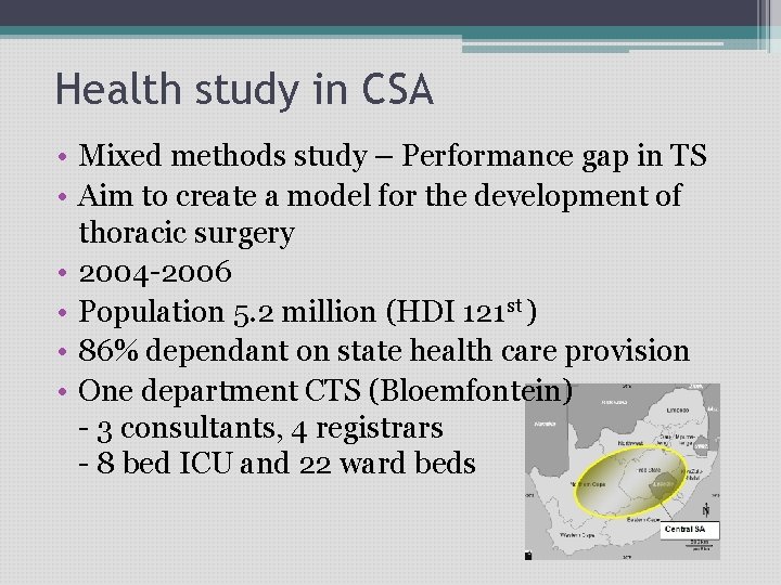 Health study in CSA • Mixed methods study – Performance gap in TS •