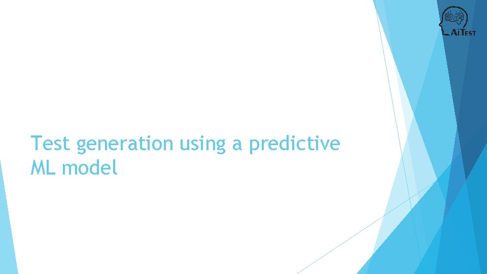 Test generation using a predictive ML model 