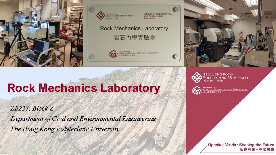 Rock Mechanics Laboratory ZB 223, Block Z Department of Civil and Environmental Engineering The