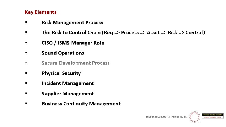 Key Elements § Risk Management Process § The Risk to Control Chain (Req =>