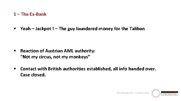 1 – The Ex-Bank § Yeah – Jackpot ! – The guy laundered money