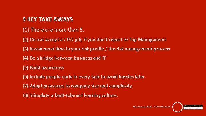 5 KEY TAKE AWAYS (1) There are more than 5. (2) Do not accept
