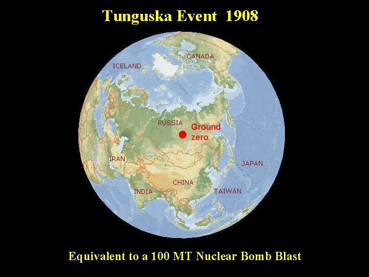 Tunguska Event 1908 Equivalent to a 100 MT Nuclear Bomb Blast 