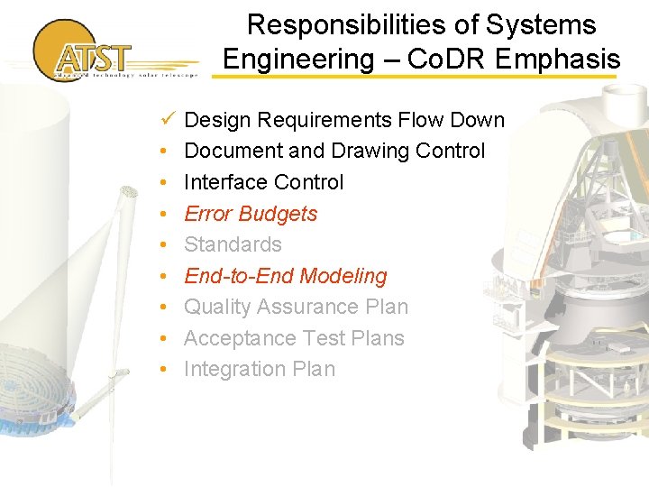 Responsibilities of Systems Engineering – Co. DR Emphasis ü • • Design Requirements Flow